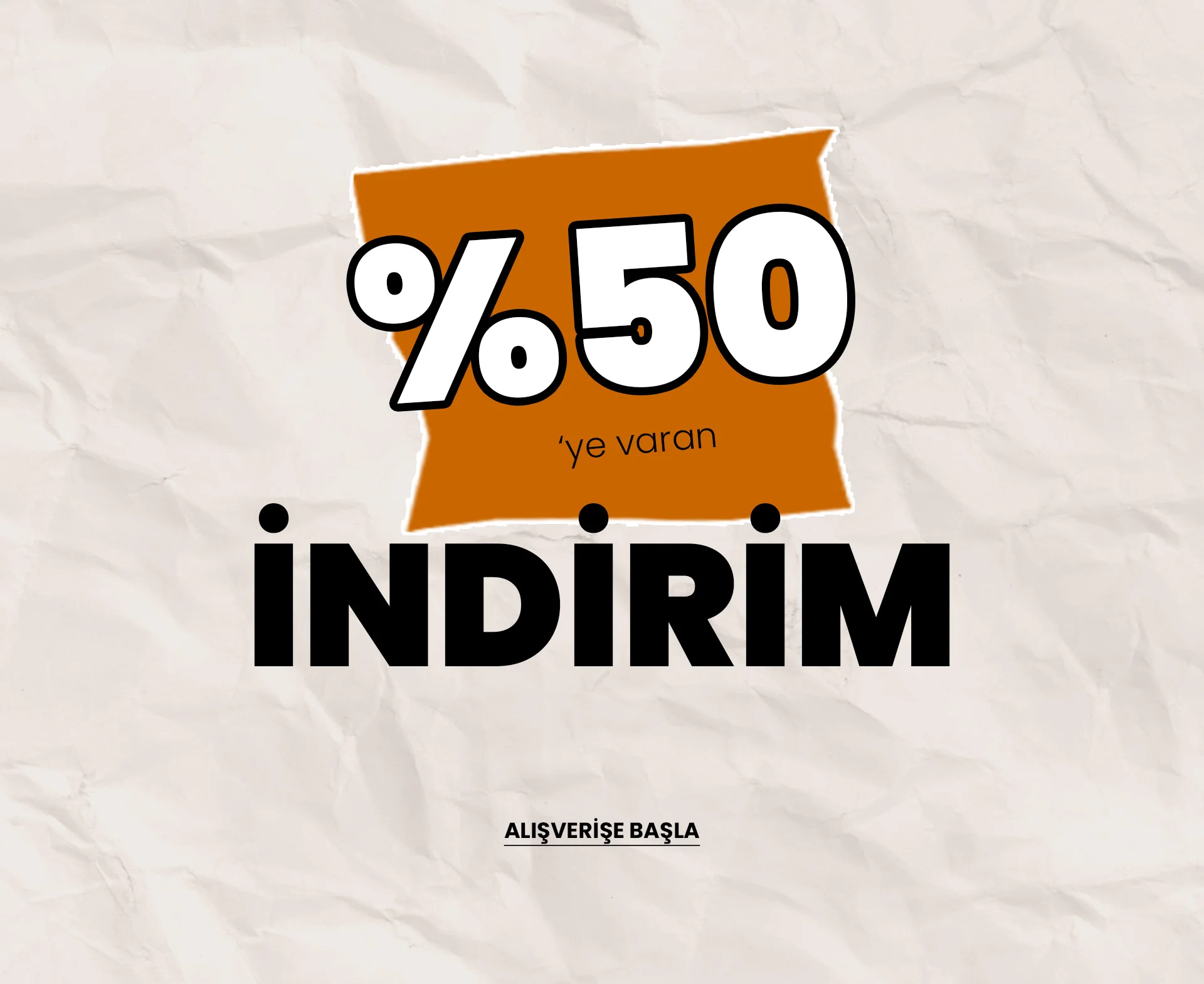 yüzde 50 ye varan indirim